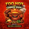 Too Hot for Common Sense is a sweet‑heat BBQ rub with smoky paprika, mustard and chilli. Brilliant on ribs, wings, seafood and vegetables with lively caramelised flavour.